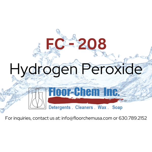 FC 208 Hydrogen Peroxide <br> Ready to Use and <br>(Customized %) solution